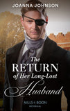 The Return Of Her Long-Lost Husband (Mills & Boon Historical) by Joanna Johnson