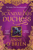 The Scandalous Duchess: First edition by Anne O'Brien (9781472010391)