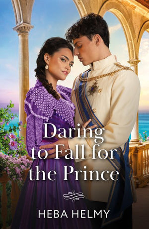 Daring To Fall For The Prince (Princes of Egypt, Book 1) (Mills & Boon Historical) by Heba Helmy