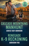 Cascade Mountains Manhunt / Renegade K-9 Reckoning: Cascade Mountains Manhunt / Renegade K-9 Reckoning (Wyoming Warriors) (Mills & Boon Heroes) by Janice Kay Johnson and Addison Fox (9780263420388)
