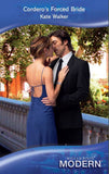 Cordero's Forced Bride (Mills & Boon Modern) by Kate Walker