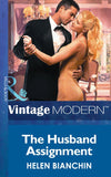 The Husband Assignment (Mills & Boon Modern) by Helen Bianchin