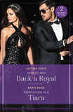 How To Win Back A Royal / Temptation In A Tiara: How to Win Back a Royal (Princesses' Night Out) / Temptation in a Tiara (Princesses' Night Out) (Mills & Boon True Love) by Justine Lewis and Karin Baine (9780263396768)