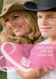 Once and for All (Single Father, Book 29) (Mills & Boon Cherish): First edition by Jeannie Watt (9781408903100)