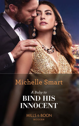 A Baby To Bind His Innocent (The Sicilian Marriage Pact, Book 1) (Mills & Boon Modern) by Michelle Smart