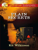 Plain Secrets (Mills & Boon Love Inspired Suspense): First edition by Kit Wilkinson (9781408995181)