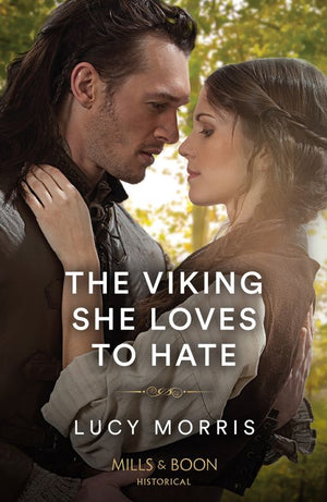 The Viking She Loves To Hate (Mills & Boon Historical) by Lucy Morris