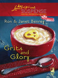 Grits And Glory (Cozy Mystery, Book 4) (Mills & Boon Love Inspired): First edition by Ron Benrey and Janet Benrey (9781408966587)