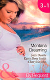 Montana Dreaming: Their Unexpected Family / Cabin Fever / Million-Dollar Makeover (Mills & Boon By Request) by Judy Duarte, Karen Rose Smith and Cheryl St.John