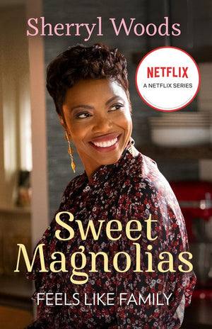 Feels Like Family (A Sweet Magnolias Novel, Book 3) by Sherryl Woods