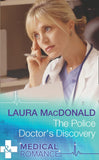 The Police Doctor's Discovery (Mills & Boon Medical) by Laura MacDonald