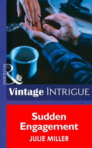 Sudden Engagement (The Taylor Clan, Book 1) (Mills & Boon Intrigue) by Julie Miller