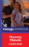 Mommy Midwife (Mills & Boon Intrigue) by Cassie Miles