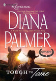 Tough To Tame / Passion Flower: Tough to Tame / Passion Flower (Mills & Boon Cherish) by Diana Palmer