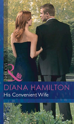 His Convenient Wife (Italian Husbands, Book 2) (Mills & Boon Modern): First edition by Diana Hamilton (9781472030733)