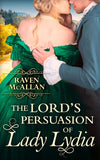 The Lord’s Persuasion of Lady Lydia by Raven McAllan