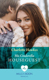 His Cinderella Houseguest (Mills & Boon Medical) by Charlotte Hawkes