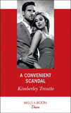 A Convenient Scandal (Plunder Cove, Book 2) (Mills & Boon Desire) by Kimberley Troutte (9781474092104)