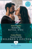 Healed By Her Rival Doc / Snowed In With The Children's Doctor – 2 Books in 1 (Mills & Boon Medical) by Annie Claydon and Louisa Heaton (9780008927660)