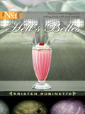 Hell's Belles (Mills & Boon Silhouette) by Kristen Robinette