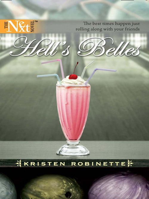 Hell's Belles (Mills & Boon Silhouette) by Kristen Robinette