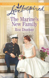 The Marine's New Family (Mills & Boon Love Inspired) by Roz Dunbar