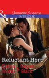 Reluctant Hero (Mills & Boon Intrigue) by Debra Webb and Regan Black