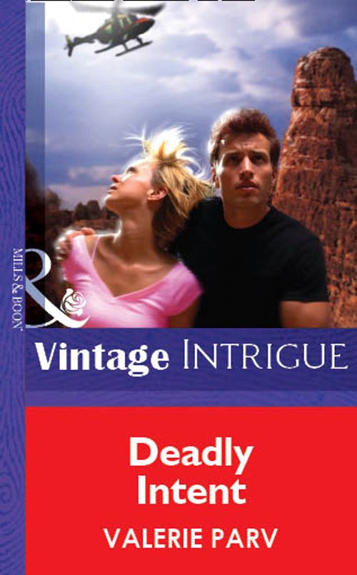 Deadly Intent (Mills & Boon Vintage Intrigue): First edition by Valerie Parv (9781472076670)