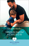 Falling For The Single Dad Surgeon (A Summer in São Paulo, Book 2) (Mills & Boon Medical) by Charlotte Hawkes