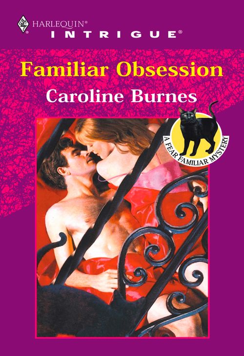 Familiar Obsession by Caroline Burnes
