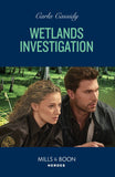 Wetlands Investigation (The Swamp Slayings, Book 3) (Mills & Boon Heroes) by Carla Cassidy (9780008938543)