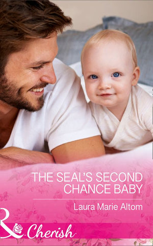 The Seal's Second Chance Baby (Cowboy SEALs, Book 3) (Mills & Boon Cherish) (9781474041249)