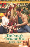 The Doctor's Christmas Wish (Village Green, Book 2) (Mills & Boon Love Inspired) by Renee Ryan