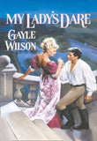 My Lady's Dare (Mills & Boon Historical) by Gayle Wilson