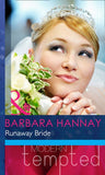 Runaway Bride (Changing Grooms, Book 2) (Mills & Boon Modern Heat): First edition by Barbara Hannay (9781408972632)