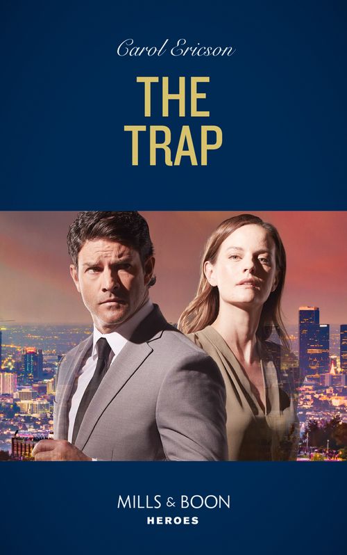 The Trap (A Kyra and Jake Investigation, Book 4) (Mills & Boon Heroes) by Carol Ericson
