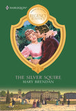 The Silver Squire by Mary Brendan