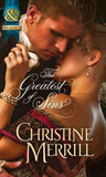 The Greatest Of Sins (The Sinner and the Saint, Book 1) (Mills & Boon Historical) by Christine Merrill