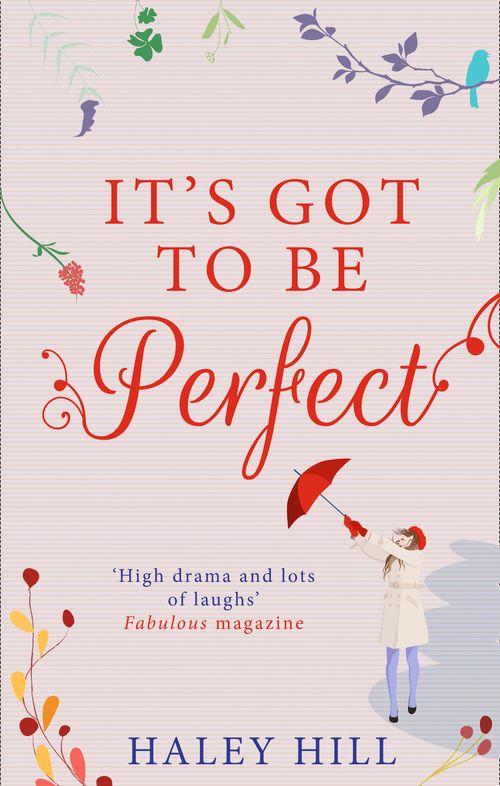 It's Got To Be Perfect: First edition by Haley Hill (9780263254082)