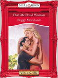 That Mccloud Woman (Mills & Boon Vintage Desire): First edition by Peggy Moreland (9781408991763)