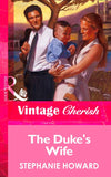 The Duke's Wife (Mills & Boon Vintage Cherish) by Stephanie Howard