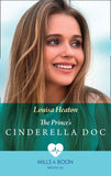 The Prince's Cinderella Doc (Mills & Boon Medical) by Louisa Heaton
