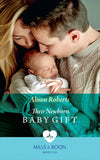 Their Newborn Baby Gift (Hope Children's Hospital, Book 1) (Mills & Boon Medical) by Alison Roberts