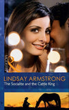 The Socialite And The Cattle King (Mills & Boon Modern) by Lindsay Armstrong