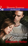 Disarming Detective (The Lawmen, Book 1) (Mills & Boon Intrigue) by Elizabeth Heiter