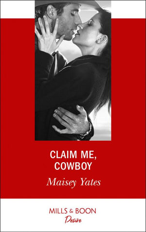 Claim Me, Cowboy (Copper Ridge) (Mills & Boon Desire) (9781474076333)