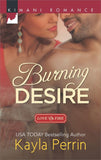 Burning Desire (Love on Fire, Book 1) by Kayla Perrin