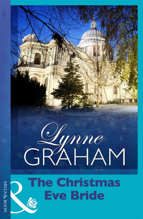 The Christmas Eve Bride (Mills & Boon Short Stories) by Lynne Graham