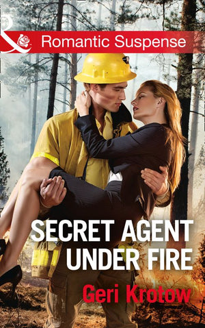 Secret Agent Under Fire (Silver Valley P.D., Book 4) (Mills & Boon Romantic Suspense) by Geri Krotow (9781474063005)