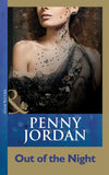 Out Of The Night (Mills & Boon Modern) by Penny Jordan